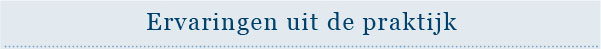 Ervaringen uit de praktijk